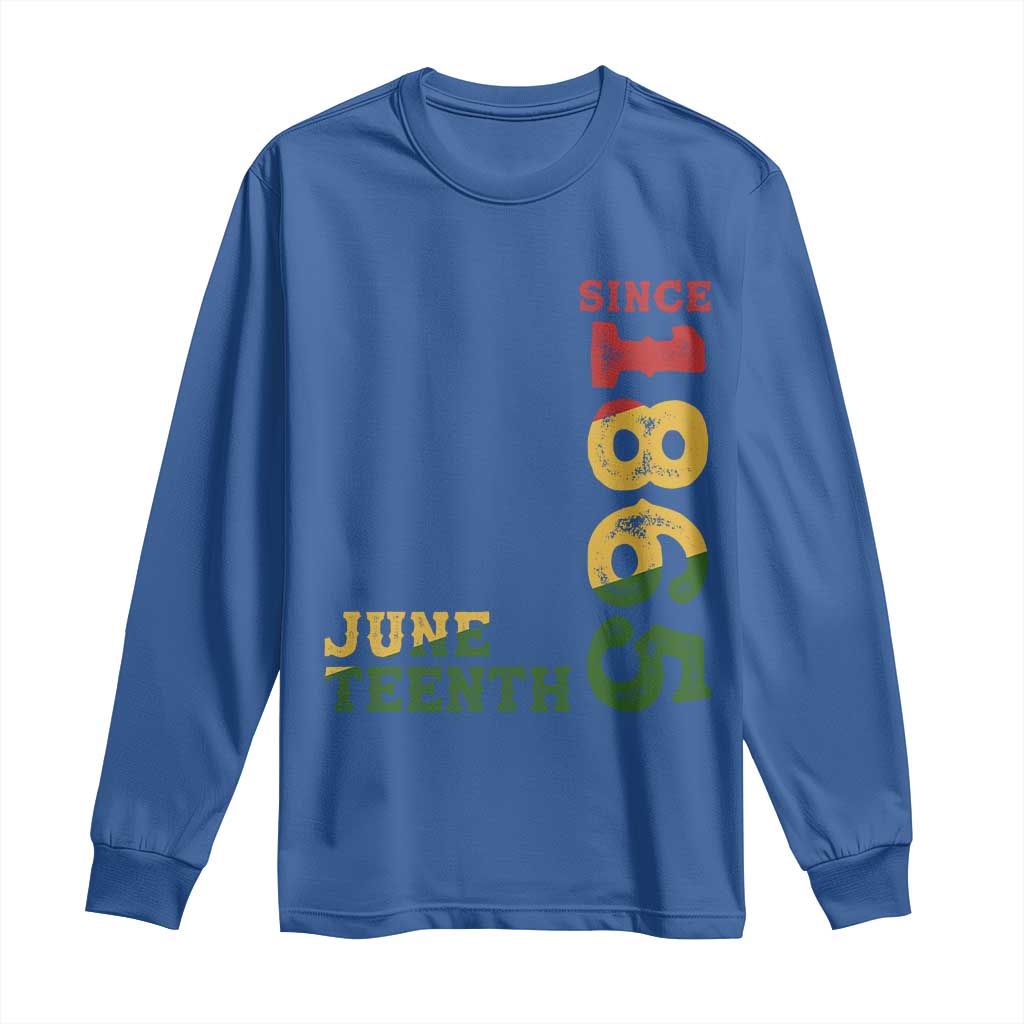 Juneteenth Since 1865 Long Sleeve Shirt Freedom Black History Independence Day
