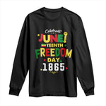 Celebrate Juneteenth 1865 Long Sleeve Shirt Freedom Day Black History Independence