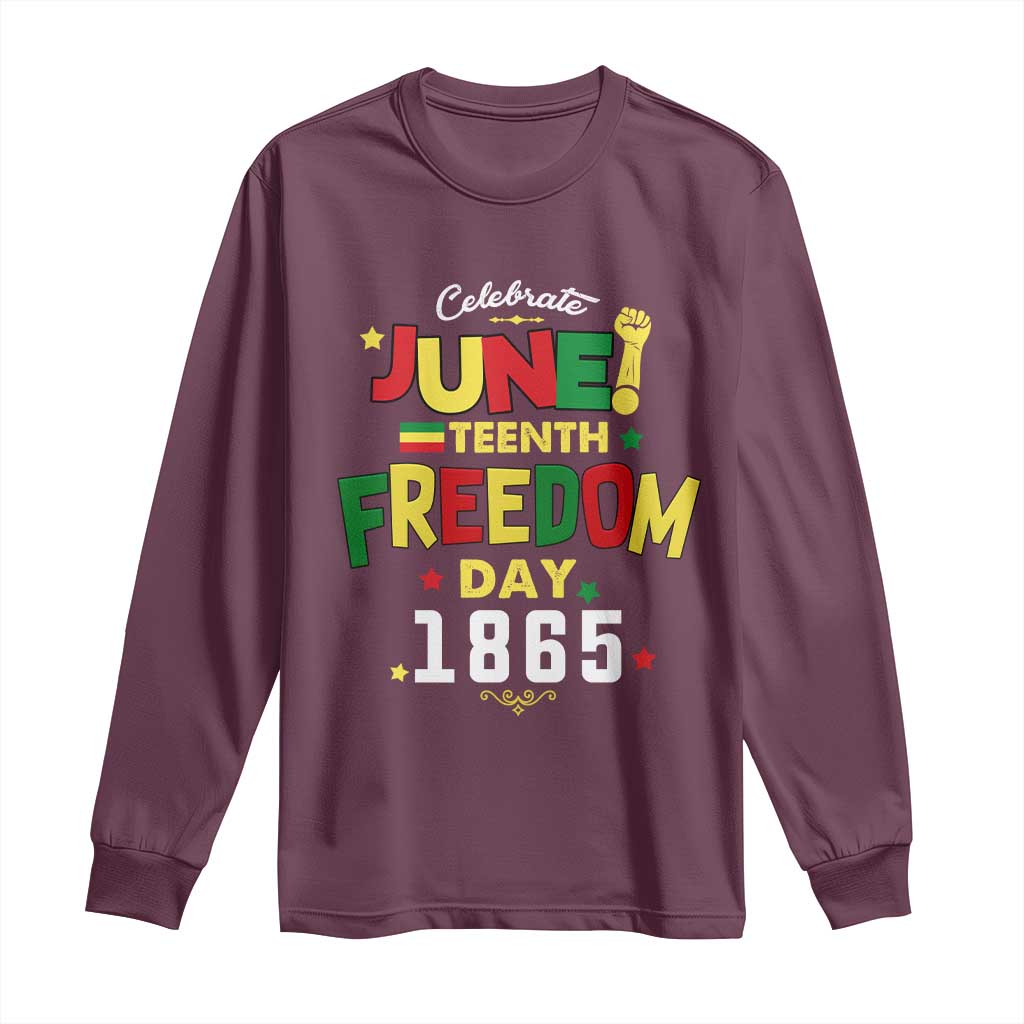 Celebrate Juneteenth 1865 Long Sleeve Shirt Freedom Day Black History Independence