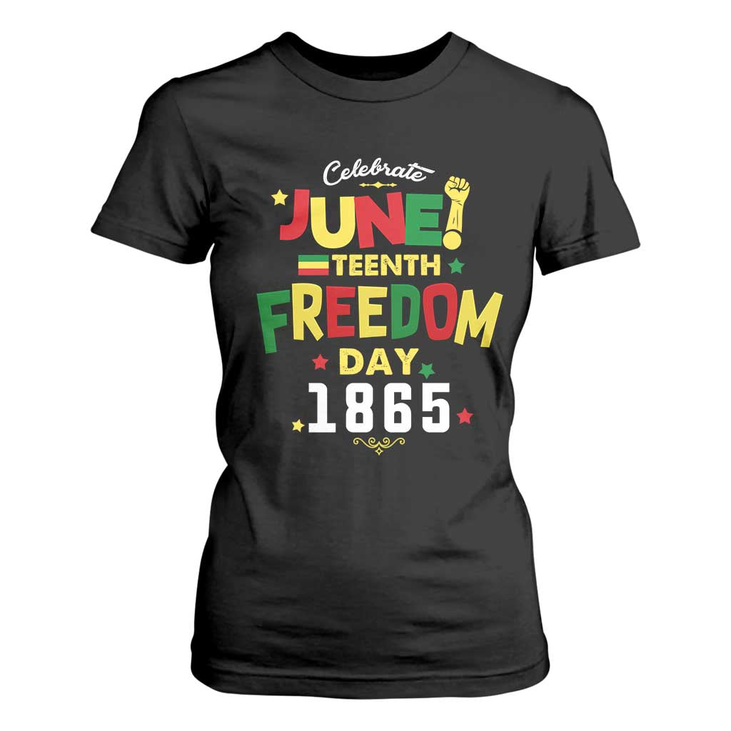 Celebrate Juneteenth 1865 T Shirt For Women Freedom Day Black History Independence