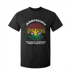 Juneteenth 1865 T Shirt For Kid Because My Ancestor Weren't Free In 1776 African American Roots
