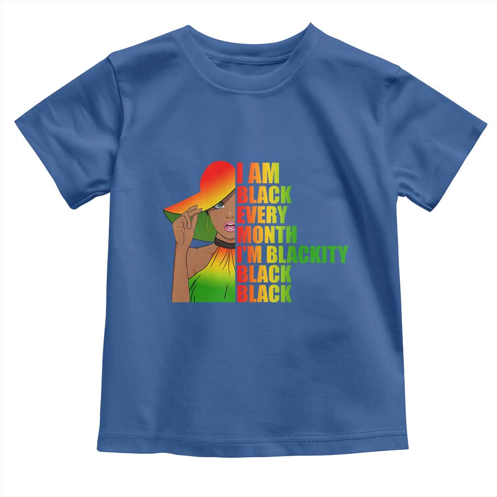 I Am Black Every Month Baby Shirt Blackity Slay Woman African Pride