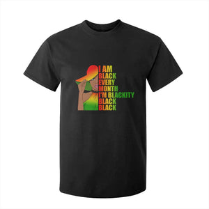 I Am Black Every Month T Shirt For Kid Blackity Slay Woman African Pride