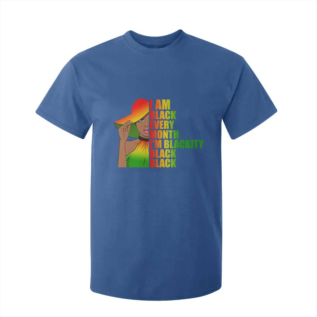 I Am Black Every Month T Shirt For Kid Blackity Slay Woman African Pride