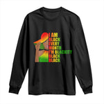 I Am Black Every Month Long Sleeve Shirt Blackity Slay Woman African Pride