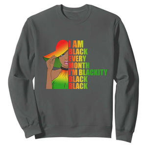 I Am Black Every Month Sweatshirt Blackity Slay Woman African Pride