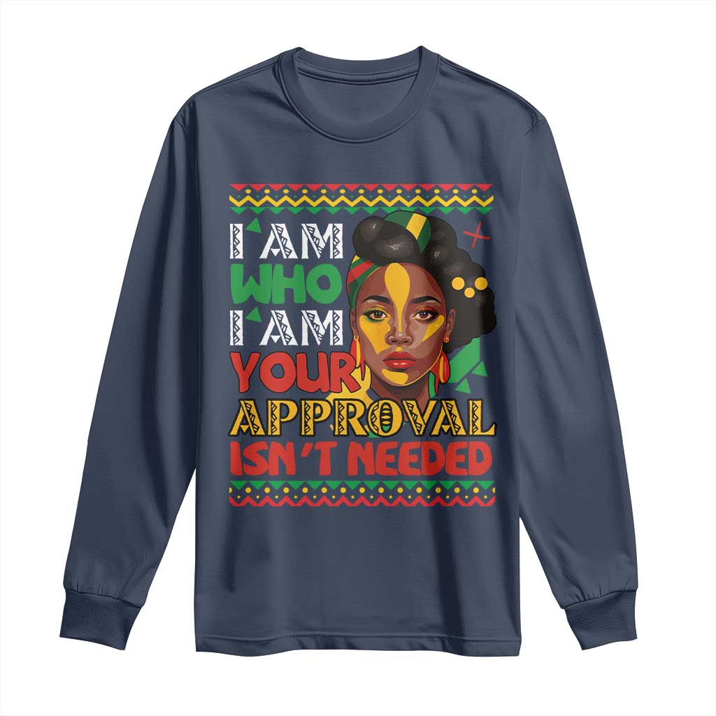 Black Queen Pride Long Sleeve Shirt I Am Who I Am Your Approval Isn't Needed