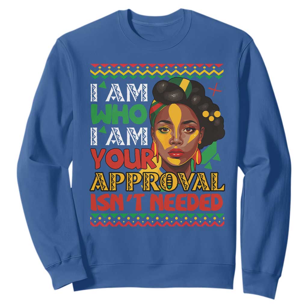 Black Queen Pride Sweatshirt I Am Who I Am Your Approval Isn't Needed