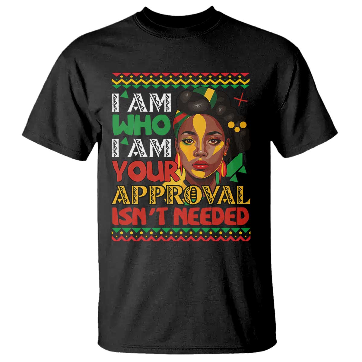 Black Queen Pride T Shirt I Am Who I Am Your Approval Isn't Needed