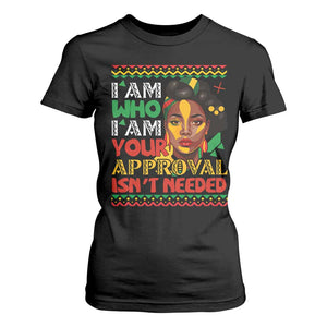 Black Queen Pride T Shirt For Women I Am Who I Am Your Approval Isn't Needed