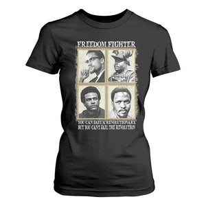Freedom Fighters Heritage T Shirt For Women Malcolm X Marcus Garvey Huey P Newton Steve Biko Revolution - African Pride