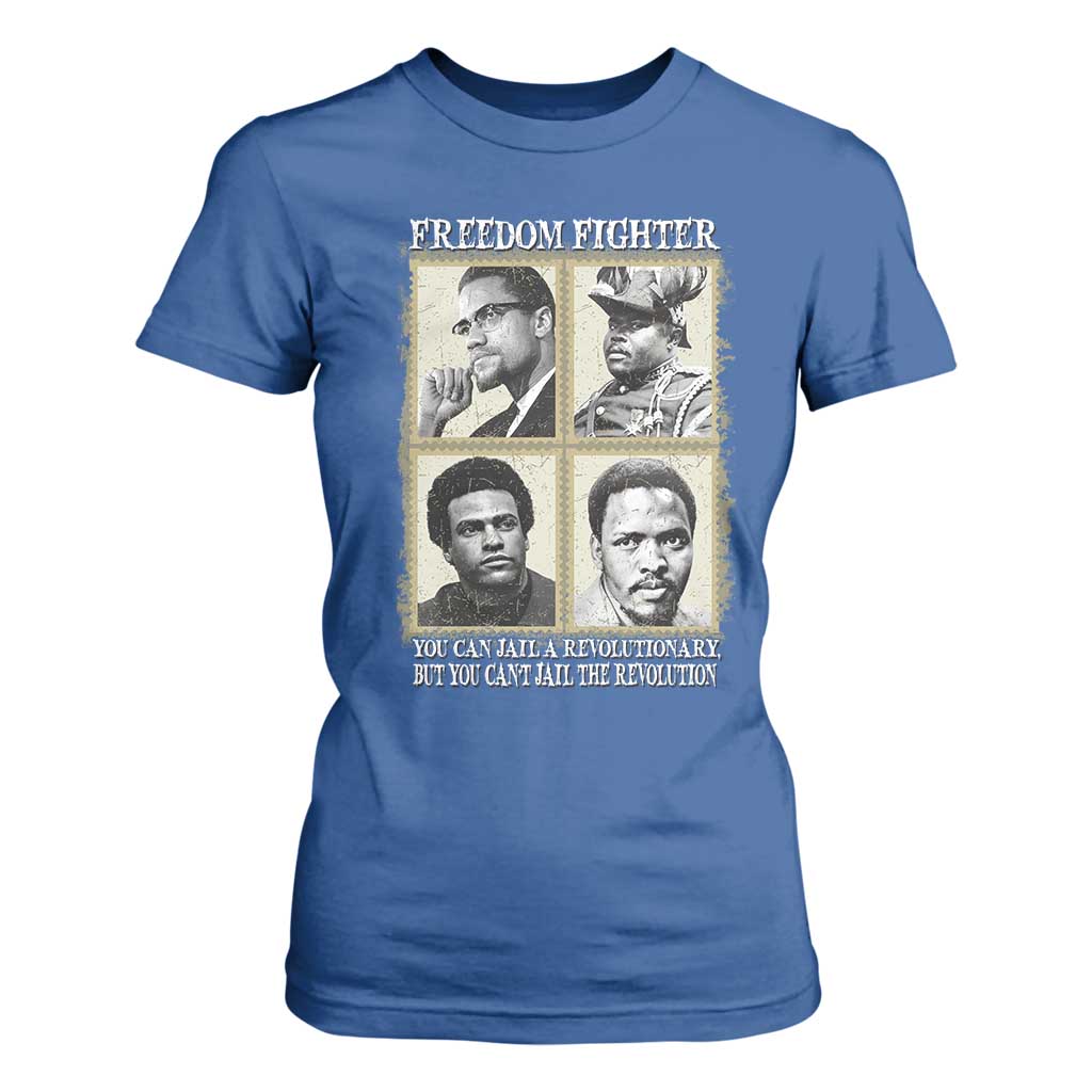 Freedom Fighters Heritage T Shirt For Women Malcolm X Marcus Garvey Huey P Newton Steve Biko Revolution - African Pride