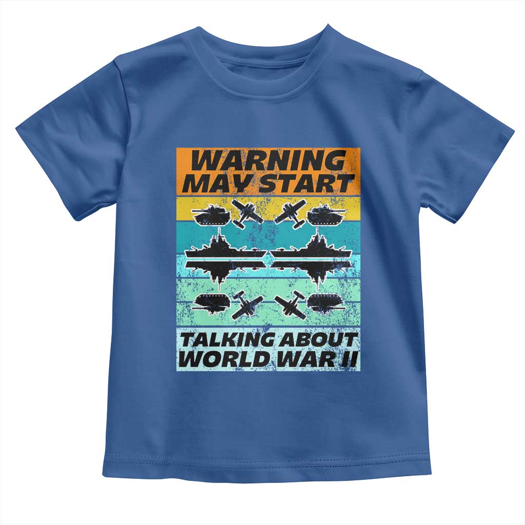 Retro World War 2 Memorabilia Toddler T Shirt May Start Talking About WWII WW2 Gear