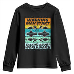 Retro World War 2 Memorabilia Youth Sweatshirt May Start Talking About WWII WW2 Gear