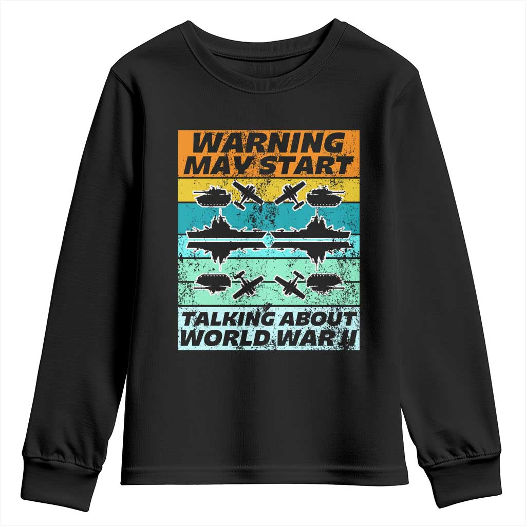 Retro World War 2 Memorabilia Youth Sweatshirt May Start Talking About WWII WW2 Gear