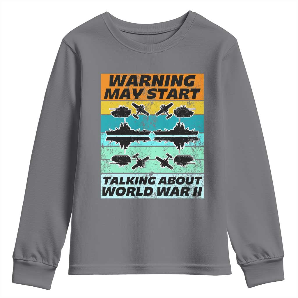 Retro World War 2 Memorabilia Youth Sweatshirt May Start Talking About WWII WW2 Gear