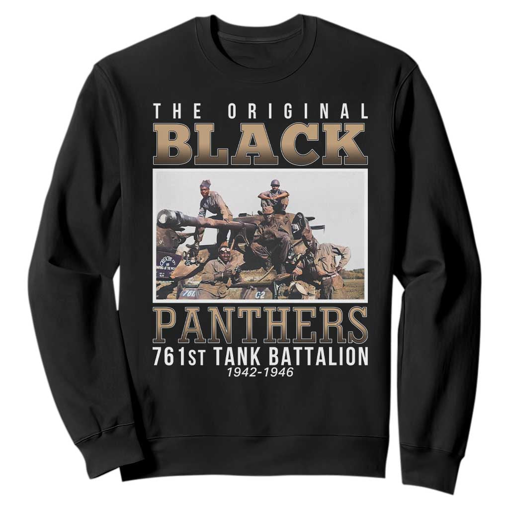 761st Tank Battalion Tribute Sweatshirt Black Panthers WW2 Heroes