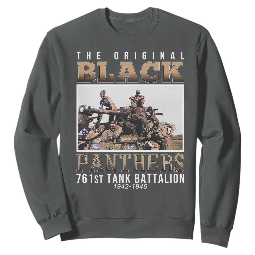 761st Tank Battalion Tribute Sweatshirt Black Panthers WW2 Heroes