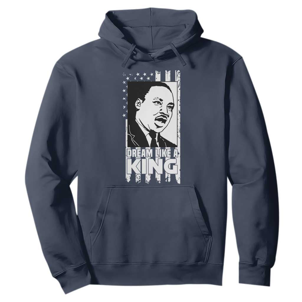 Martin Luther King Jr. Hoodie Dream Like A King MLK Black History American Flag