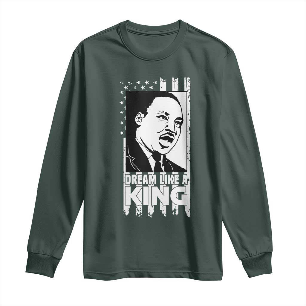 Martin Luther King Jr. Long Sleeve Shirt Dream Like A King MLK Black History American Flag