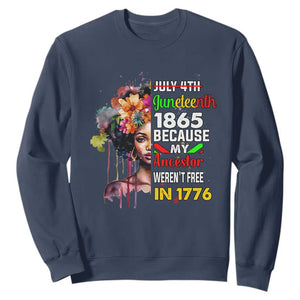 Juneteenth 1865 Sweatshirt Because My Ancestor Weren't Free In 1776 Afro Black Woman