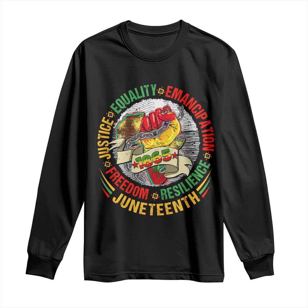 Juneteenth 1865 Long Sleeve Shirt Freedom Justice Equality Emancipation Resilience Independence Day