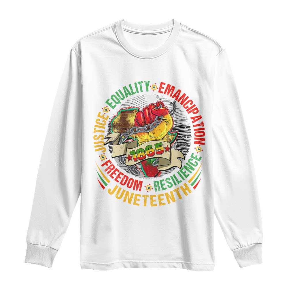 Juneteenth 1865 Long Sleeve Shirt Freedom Justice Equality Emancipation Resilience Independence Day