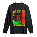Juneteenth 1865 Is My Independence Day Long Sleeve Shirt Freedom Lion King