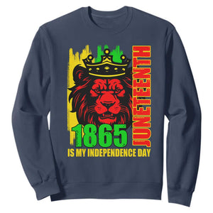 Juneteenth 1865 Is My Independence Day Sweatshirt Freedom Lion King