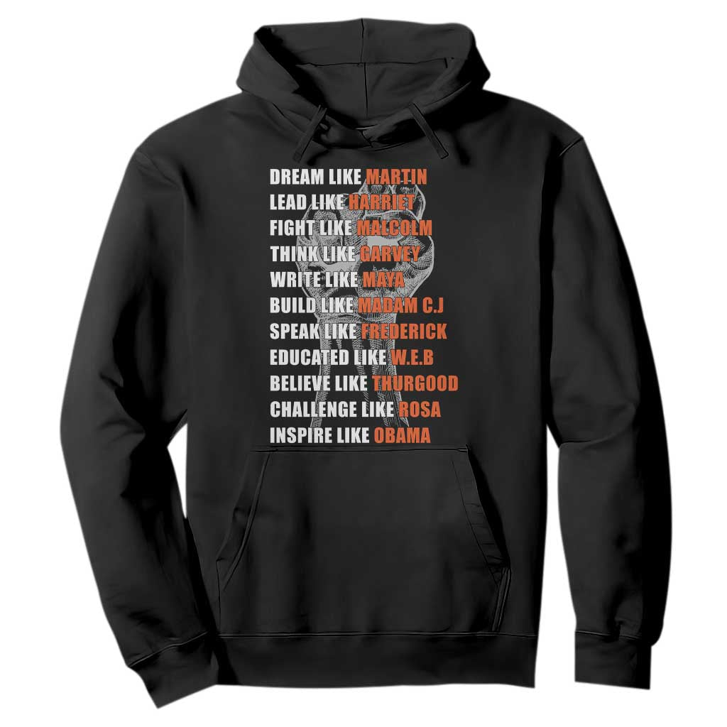 Inspirational Civil Right Leaders Hoodie Dream Like Martin Black History African American Pride