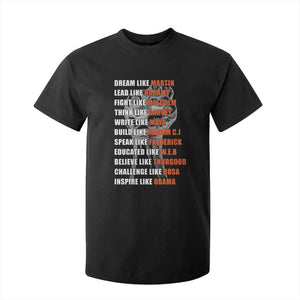 Inspirational Civil Right Leaders T Shirt For Kid Dream Like Martin Black History African American Pride