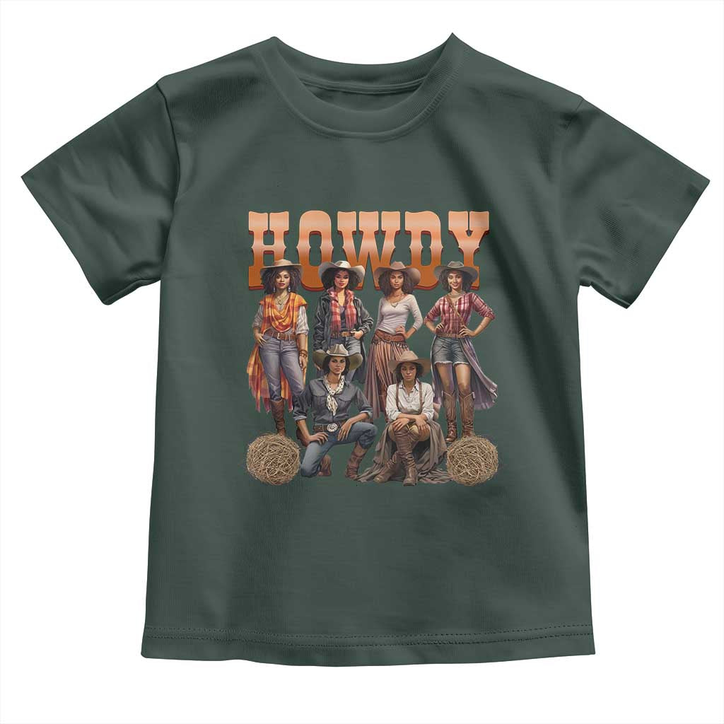 Howdy African Melanin Cowgirl Toddler T Shirt Black History Western Rodeo Texas