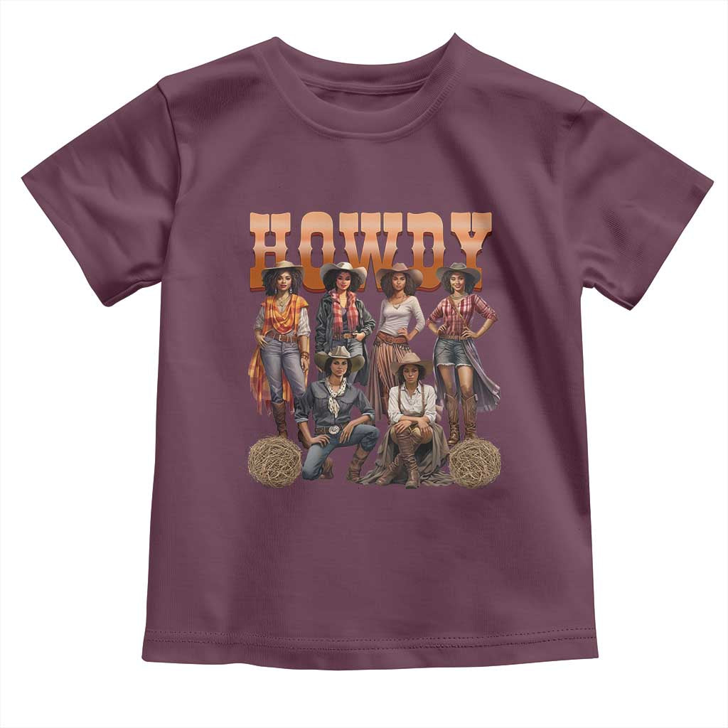 Howdy African Melanin Cowgirl Toddler T Shirt Black History Western Rodeo Texas