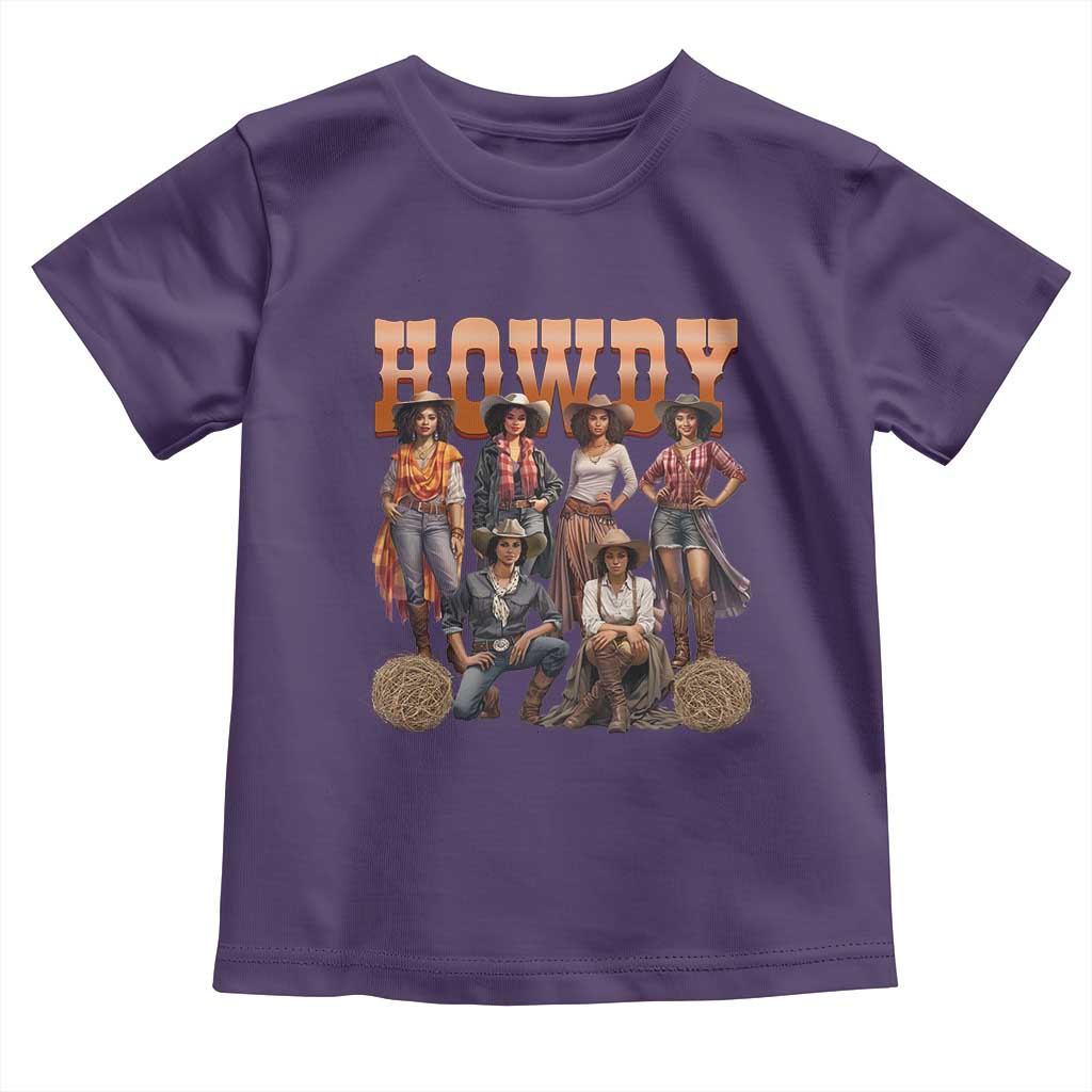 Howdy African Melanin Cowgirl Toddler T Shirt Black History Western Rodeo Texas