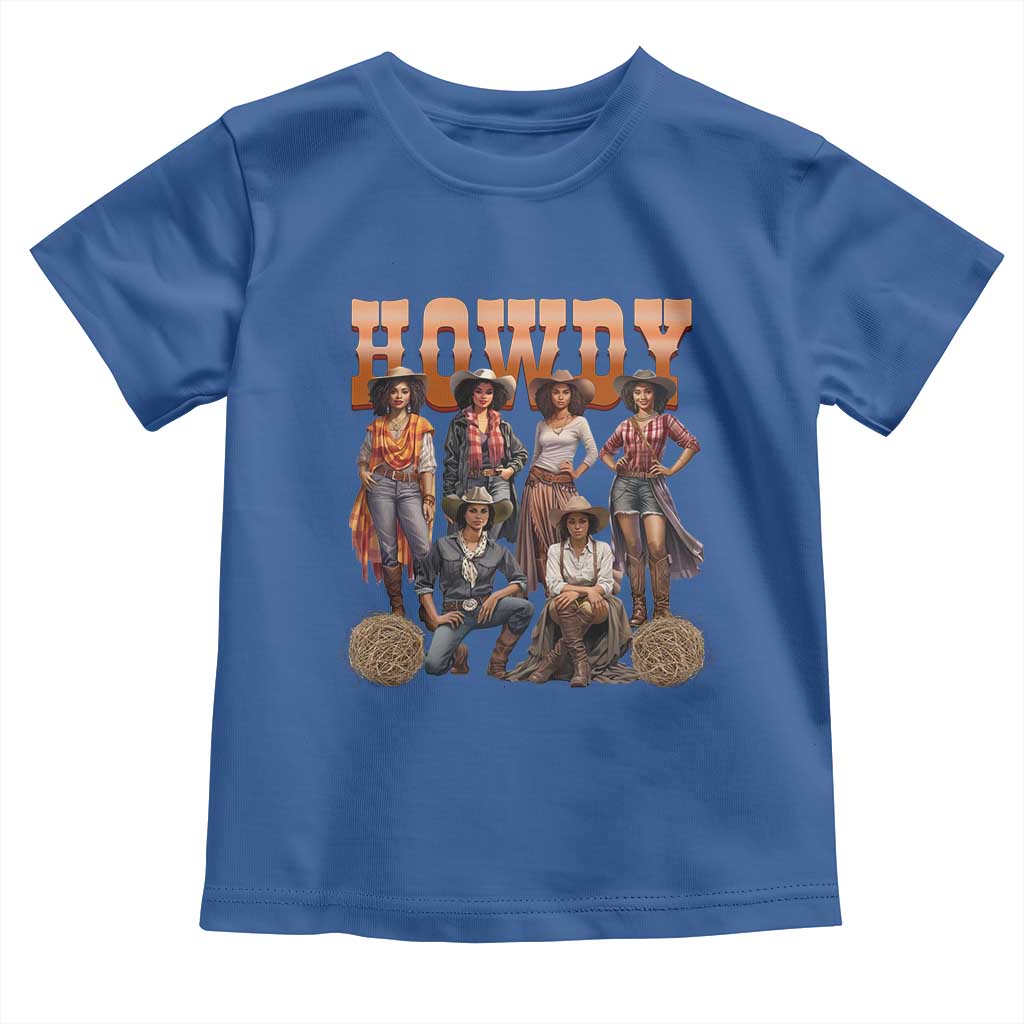 Howdy African Melanin Cowgirl Toddler T Shirt Black History Western Rodeo Texas