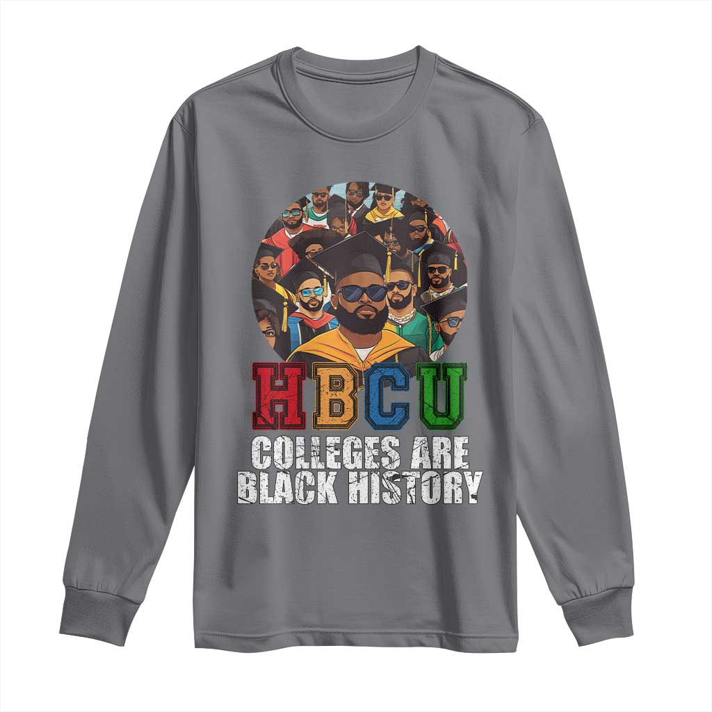 HBCU Colleges Are Black History Long Sleeve Shirt African Education History
