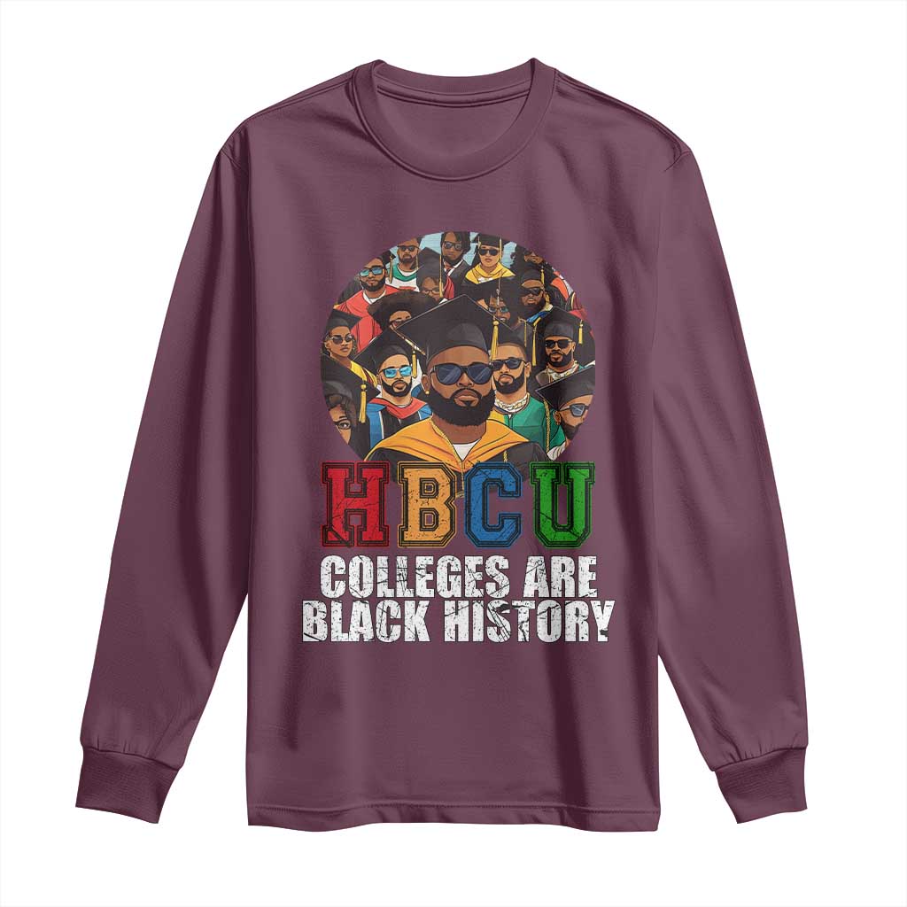 HBCU Colleges Are Black History Long Sleeve Shirt African Education History