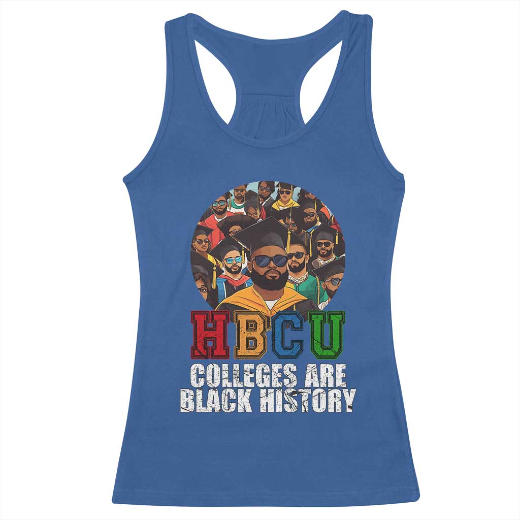 HBCU Colleges Are Black History Racerback Tank Top African Education History