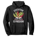 Black Education Is Freedom Hoodie Teaching History Month Books