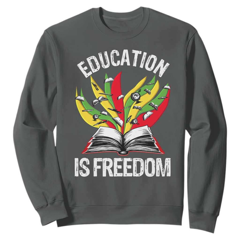 Black Education Is Freedom Sweatshirt Teaching History Month Books