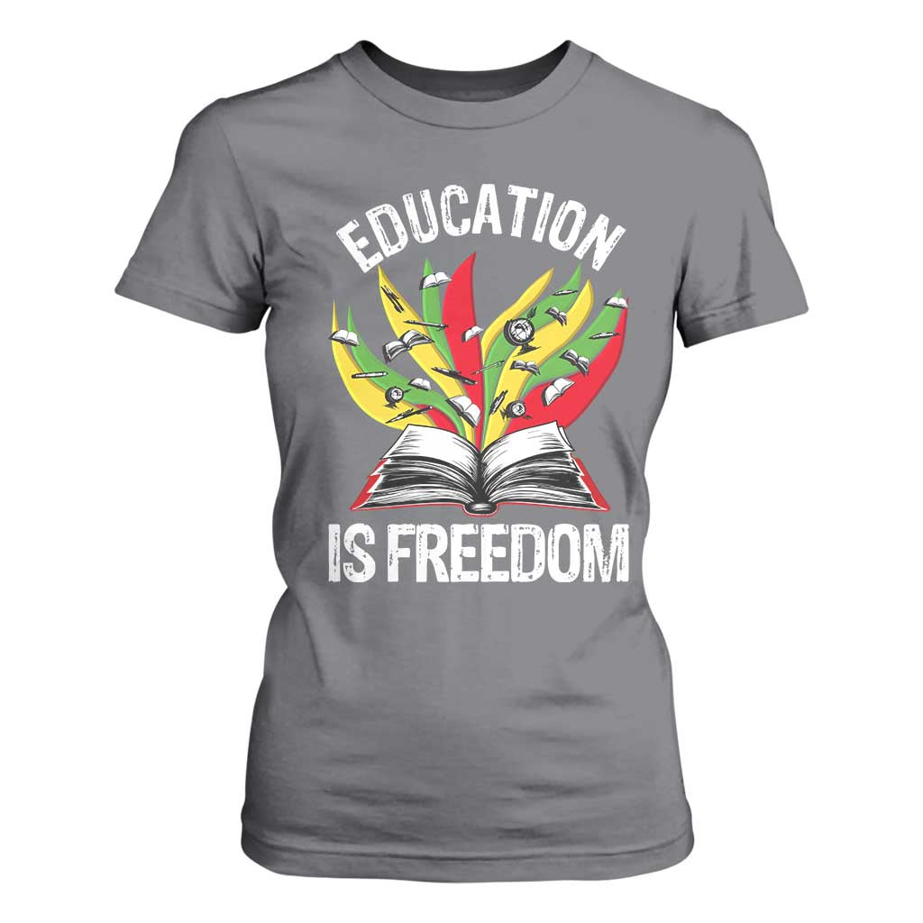 Black Education Is Freedom T Shirt For Women Teaching History Month Books