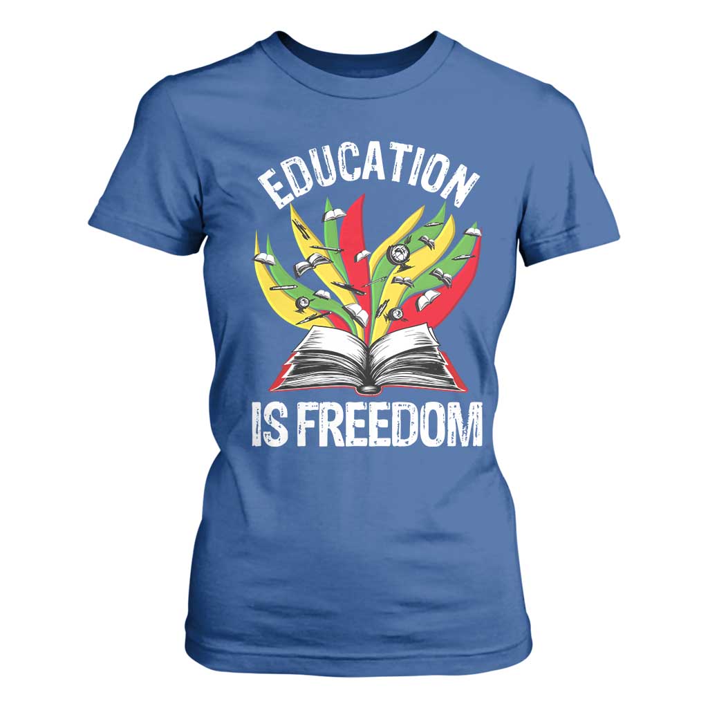 Black Education Is Freedom T Shirt For Women Teaching History Month Books