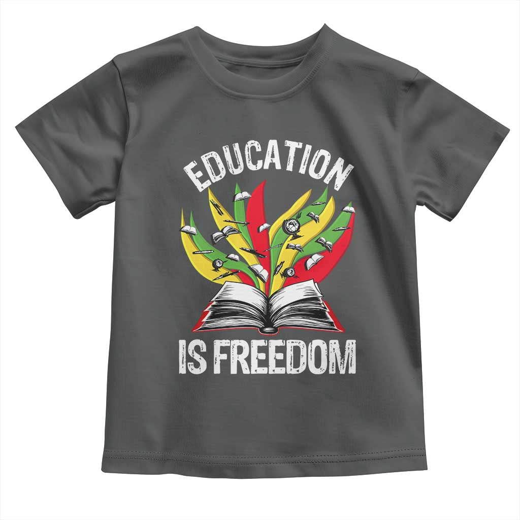 Black Education Is Freedom Toddler T Shirt Teaching History Month Books