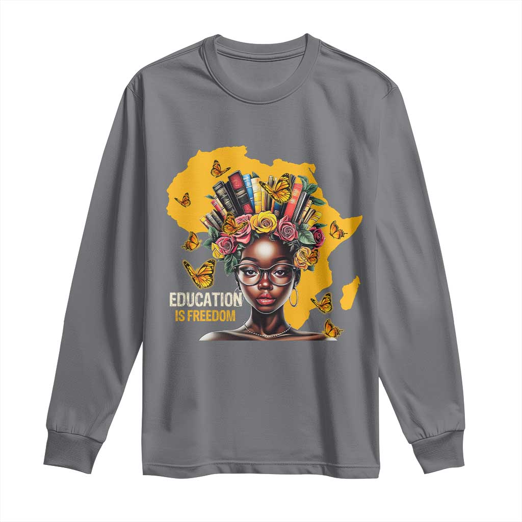 Black Education Is Freedom Long Sleeve Shirt Black Teacher History Month Books