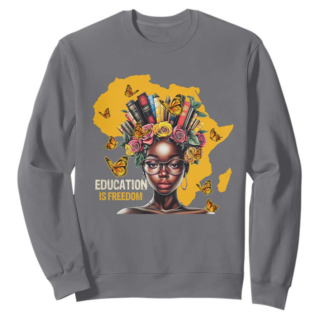 Black Education Is Freedom Sweatshirt Black Teacher History Month Books