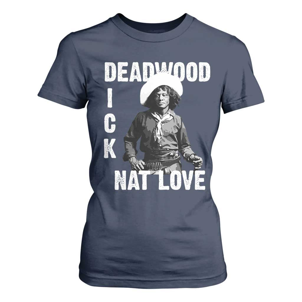 Nat Love Greatest Black Cowboy T Shirt For Women Deadwood Dick Western Legend Vintage