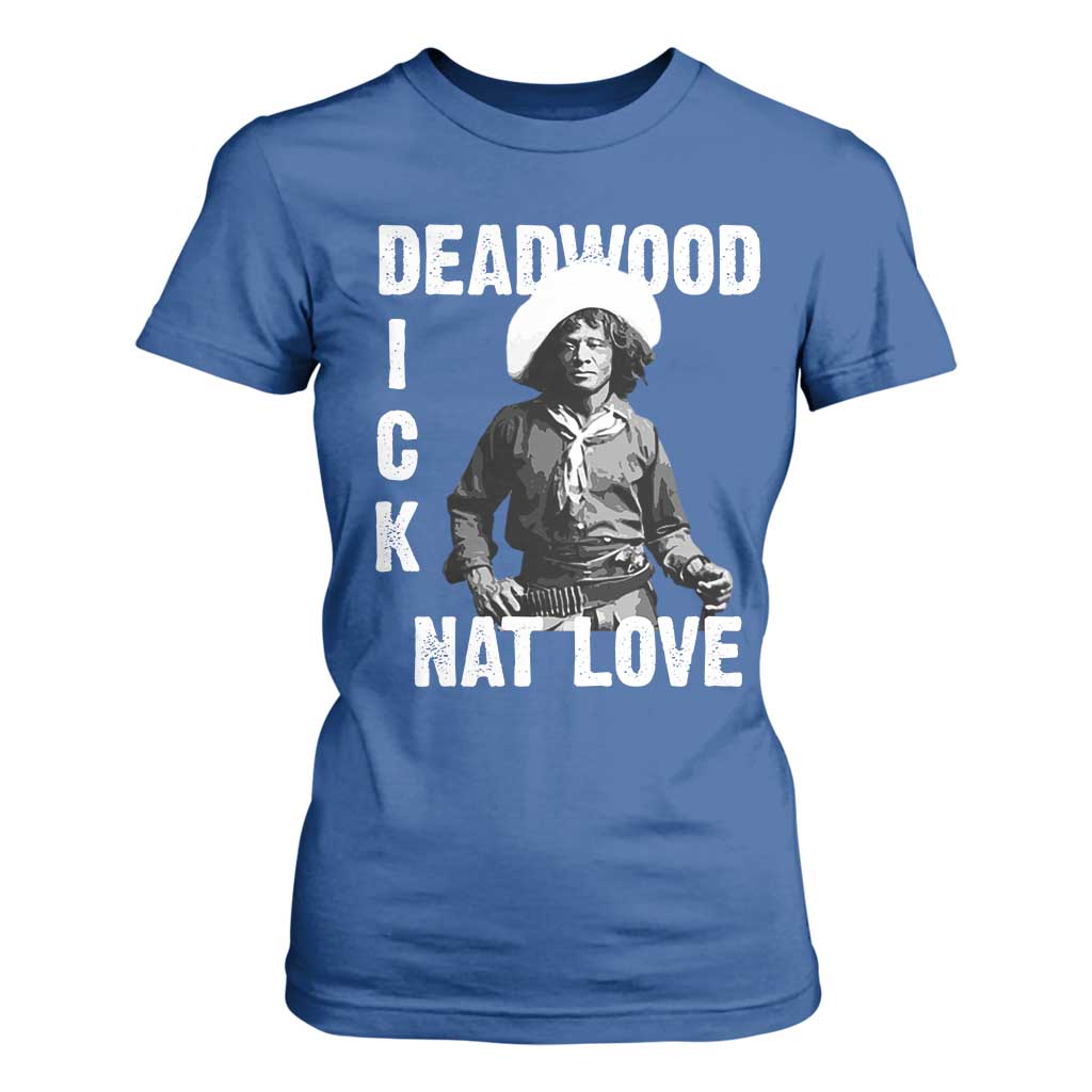 Nat Love Greatest Black Cowboy T Shirt For Women Deadwood Dick Western Legend Vintage