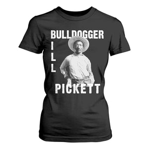 Bill Pickett T Shirt For Women Bulldogger Black Cowboy Western Legend Vintage
