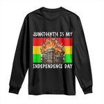 Juneteenth Is My Independence Day Long Sleeve Shirt Bold Afro Liberation Pan-African Flag - African Pride