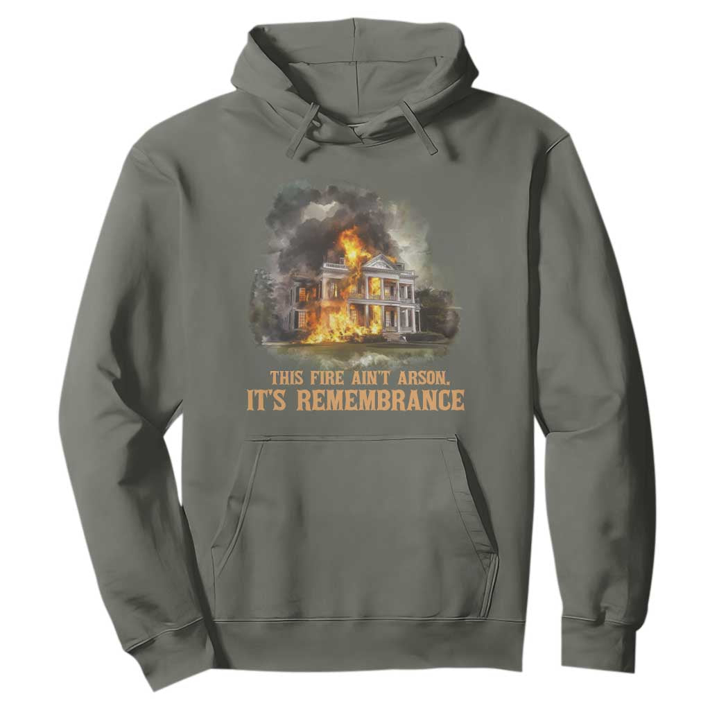 Juneteenth Ancestral Justice Hoodie This Fire Aint Arson It is Remembrance Black History - African Pride